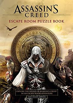 Assassin's Creed: Escape Room Puzzle Book; Explore the World of Assassin's Creed in an Escape-room Adventure