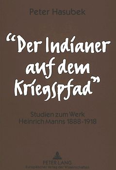 «Der Indianer auf dem Kriegspfad»