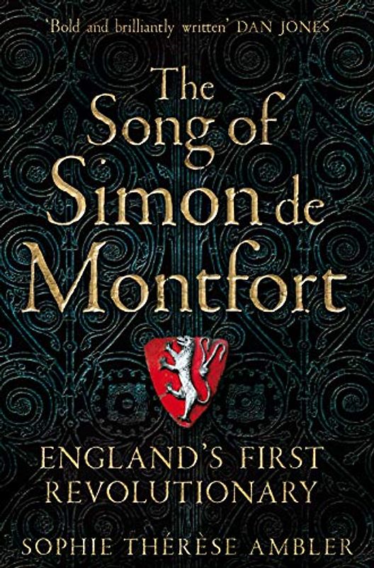 The Song of Simon de Montfort: England's First Revolutionary