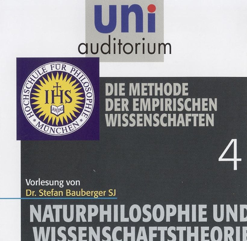 Naturphilosophie und Wissenschaftstheorie, Teil 4
