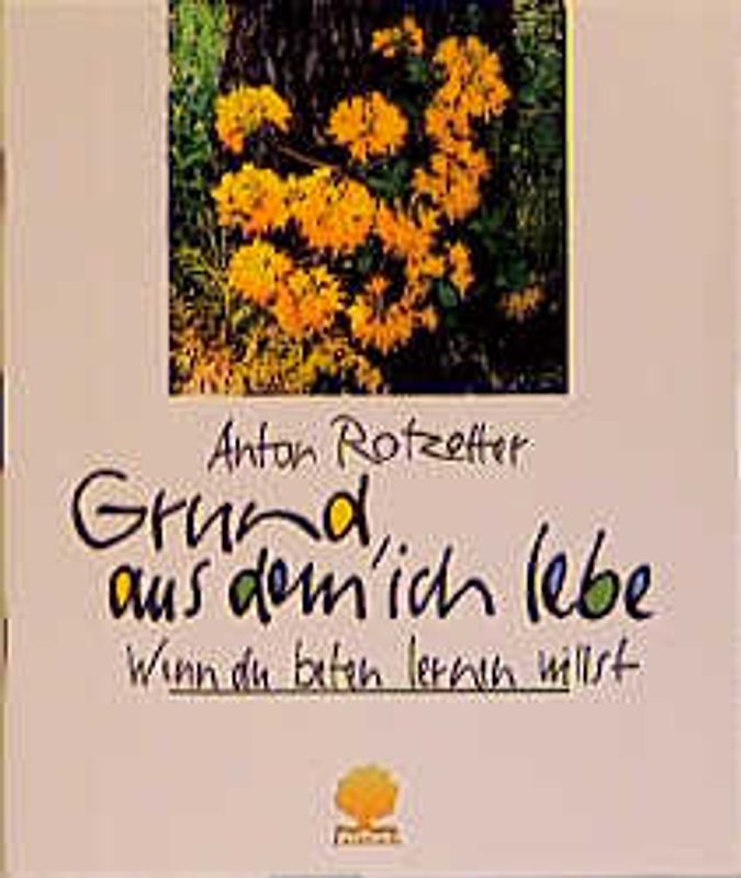 Grund, aus dem ich lebe