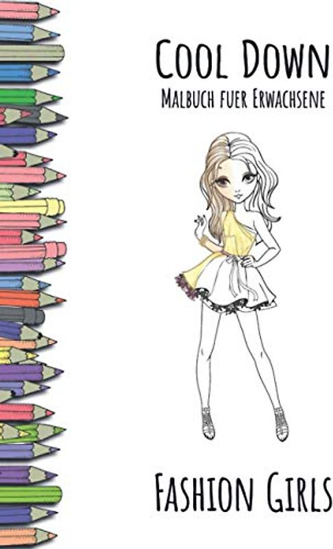 Cool Down - Malbuch für Erwachsene: Fashion Girls