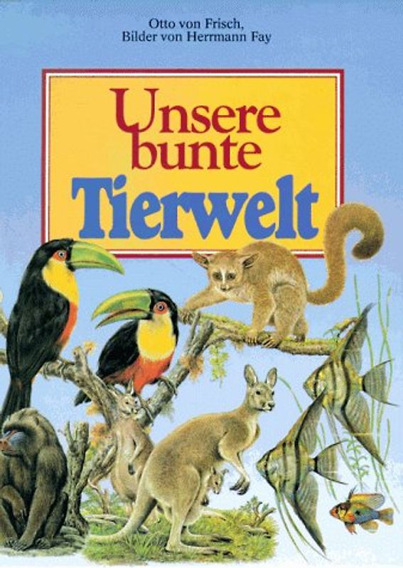Unsere bunte Tierwelt