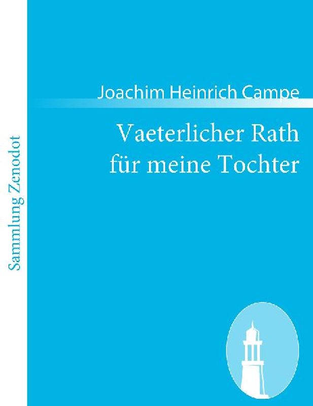 Vaeterlicher Rath für meine Tochter