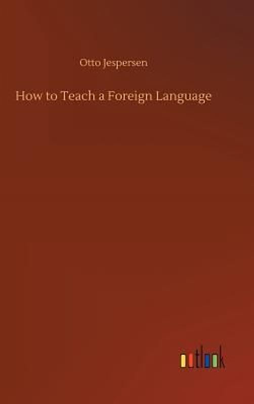How to Teach a Foreign Language