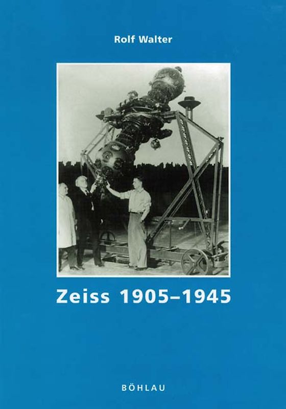 Carl Zeiss. Die Geschichte eines Unternehmens