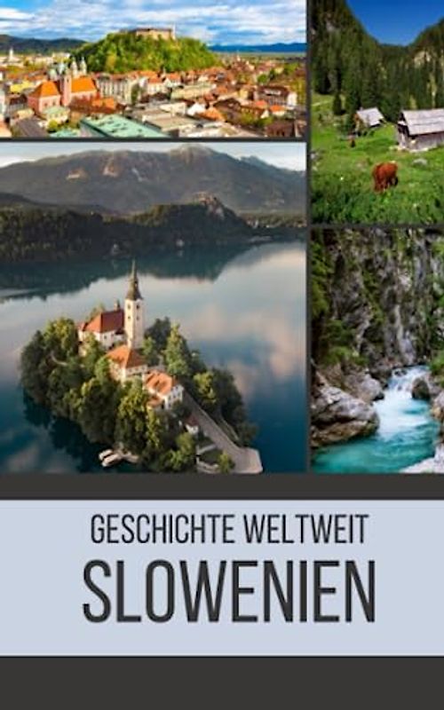 Slowenien: Geschichte weltweit