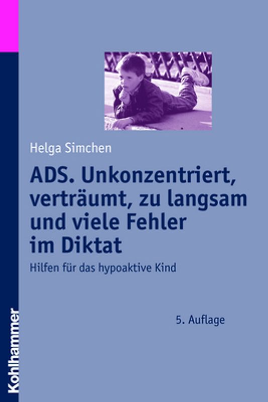 ADS. Unkonzentriert, verträumt, zu langsam und viele Fehler im Diktat