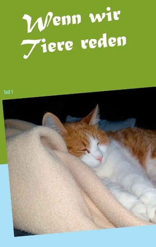 Wenn wir Tiere reden ...