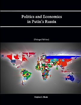 Politics and Economics in Putin's Russia (Enlarged Edition)