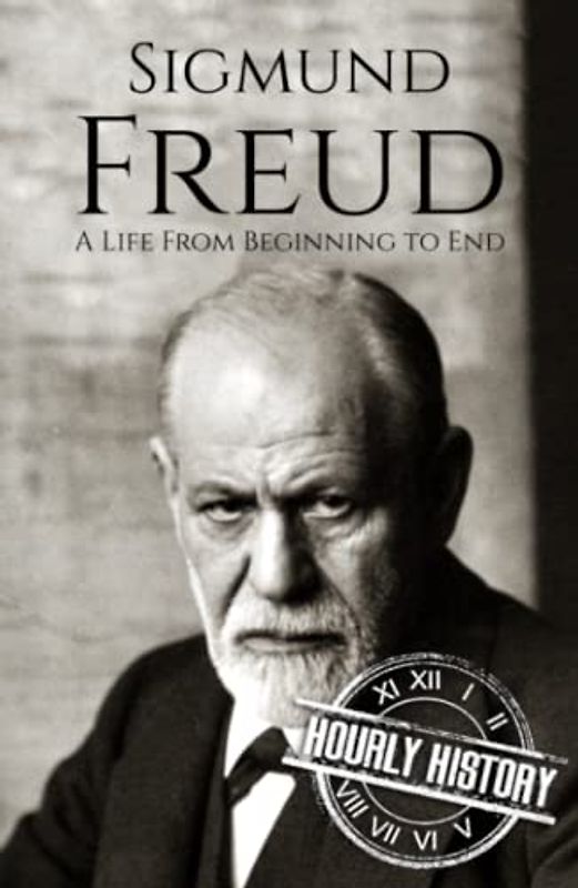 Sigmund Freud: A Life from Beginning to End