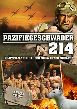 Pazifikgeschwader 214 - Ein Haufen Schwarzer Schafe - Pilotfilm - Gregory H. 'Pappy' Boyington DVD