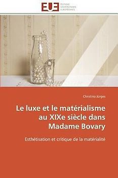 Le luxe et le matérialisme au XIXe siècle dans Madame Bovary