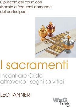 I sacramenti - Incontrare Cristo attraverso i segni salvifici