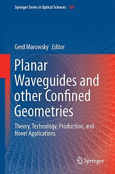 Planar Waveguides and other Confined Geometries