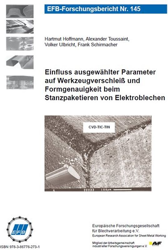 Einfluss ausgewählter Parameter auf Werkzeugverschleiß und Formgenauigkeit beim Stanzpaketieren von Elektroblechen