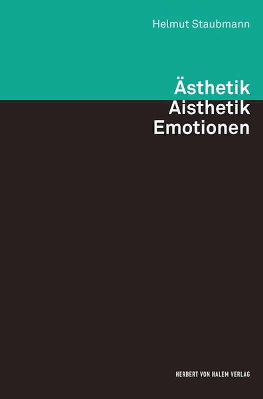 Ästhetik - Aisthetik - Emotionen
