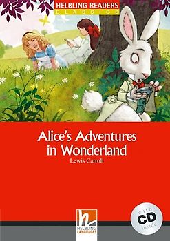 Alice’s Adventures in Wonderland, mit 1 Audio-CD