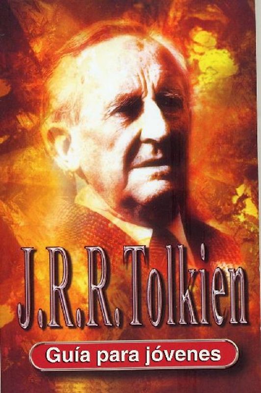 J. R. R. Tolkien : guía para jóvenes