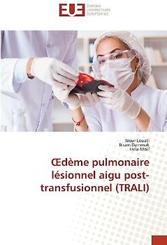 ¿dème pulmonaire lésionnel aigu post-transfusionnel (TRALI)