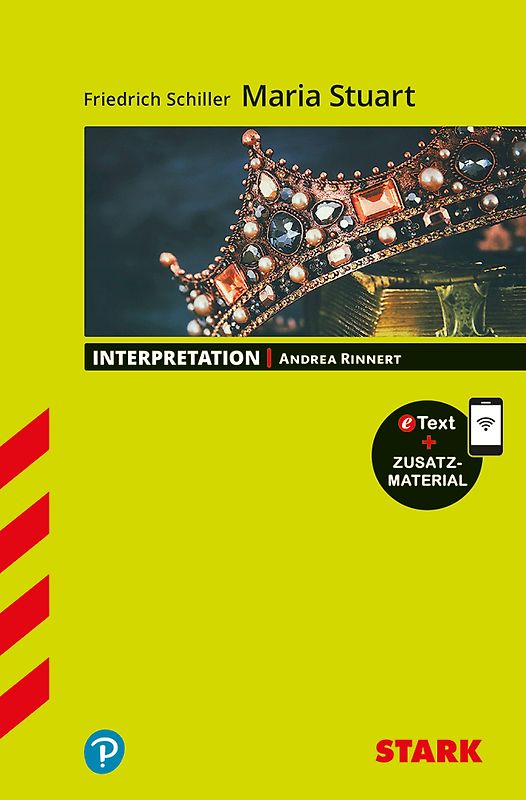 STARK Friedrich Schiller: Maria Stuart - Deutsch - Interpretationen