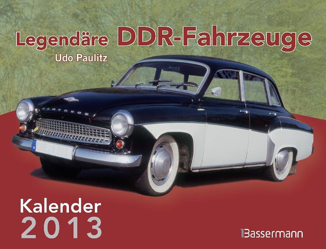 Legendäre DDR Fahrzeuge 2013