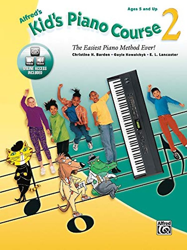 Alfred's Kid's Piano Course, Bk 2: The Easiest Piano Method Ever!, Book & Online Media [With CD (Audio)]