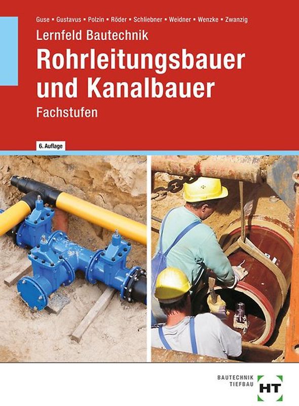 Lernfeld Bautechnik Rohrleitungsbauer und Kanalbauer