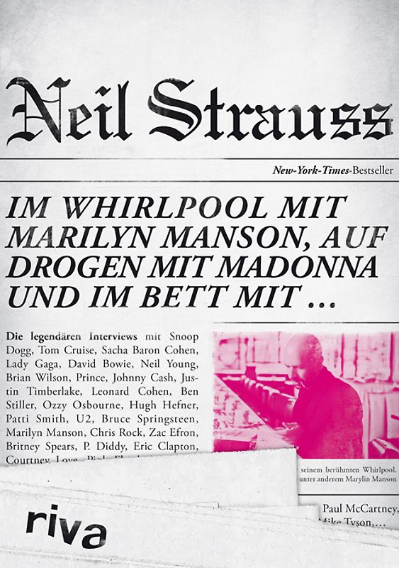 Im Whirlpool mit Marilyn Manson, auf Drogen mit Madonna und im Bett mit …