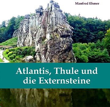 Atlantis, Thule und die Externsteine