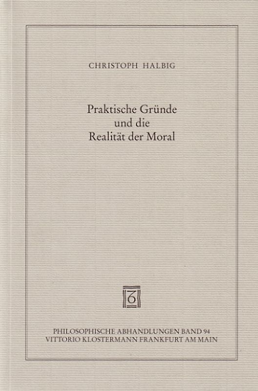 Praktische Gründe und die Realität der Moral