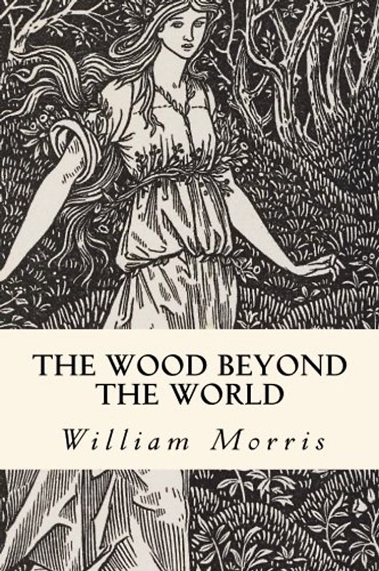 The Wood Beyond the World