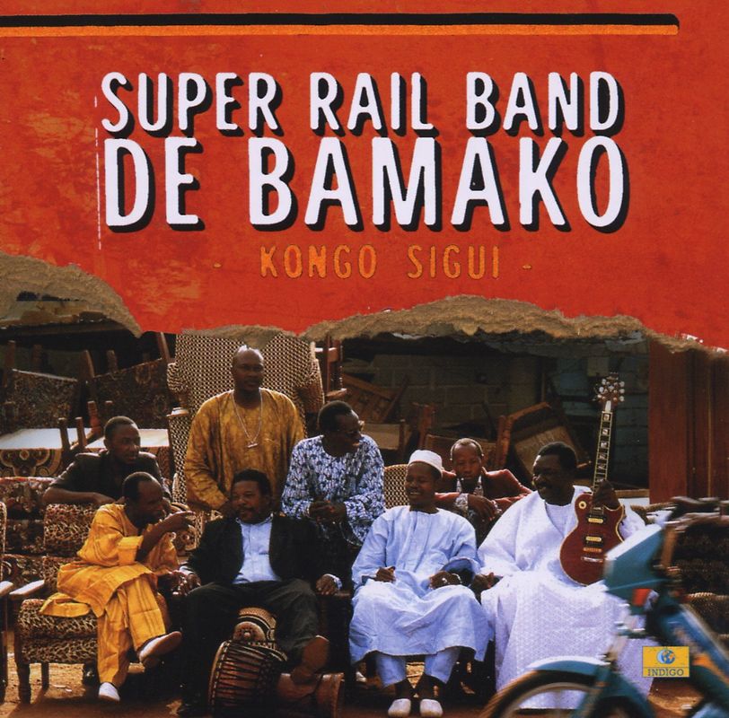 Super Rail Band de Bamako - Kongo Sigui