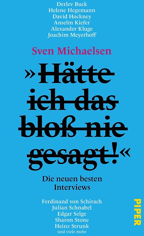 »Hätte ich das bloß nie gesagt!«