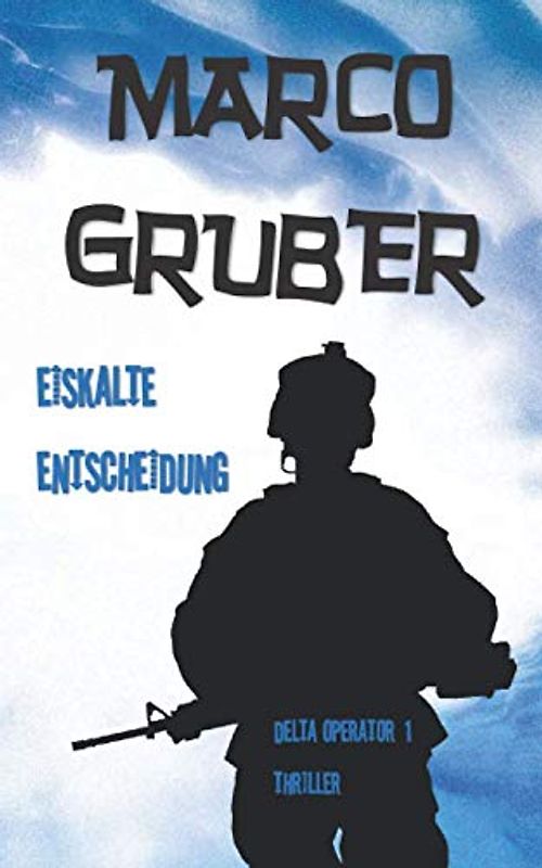 Eiskalte Entscheidung: Delta Operator 1