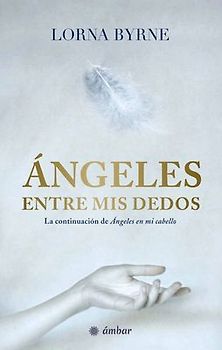 Ángeles Entre MIS Dedos