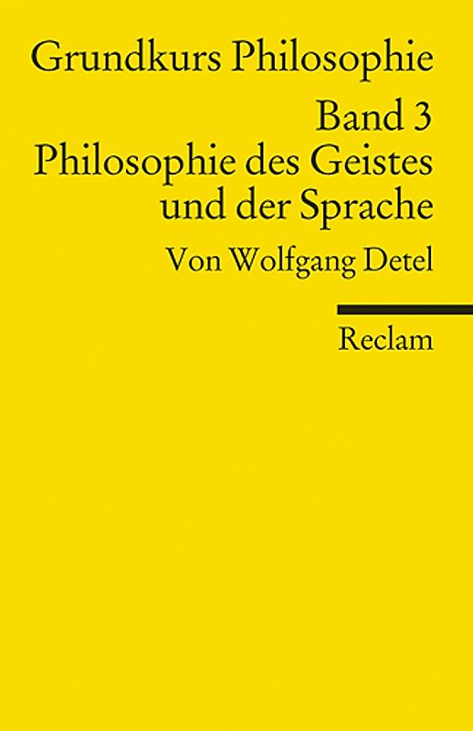 Grundkurs Philosophie / Philosophie des Geistes und der Sprache