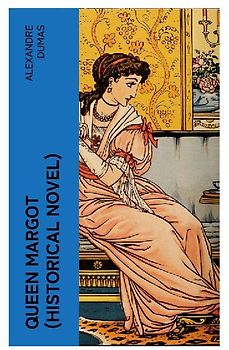 QUEEN MARGOT (Historical Novel)