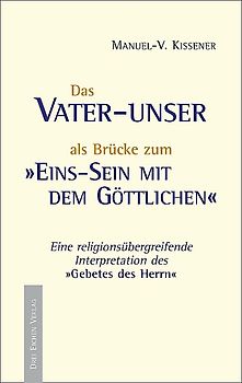 Das Vater-unser als Brücke zum Einssein mit dem Göttlichen