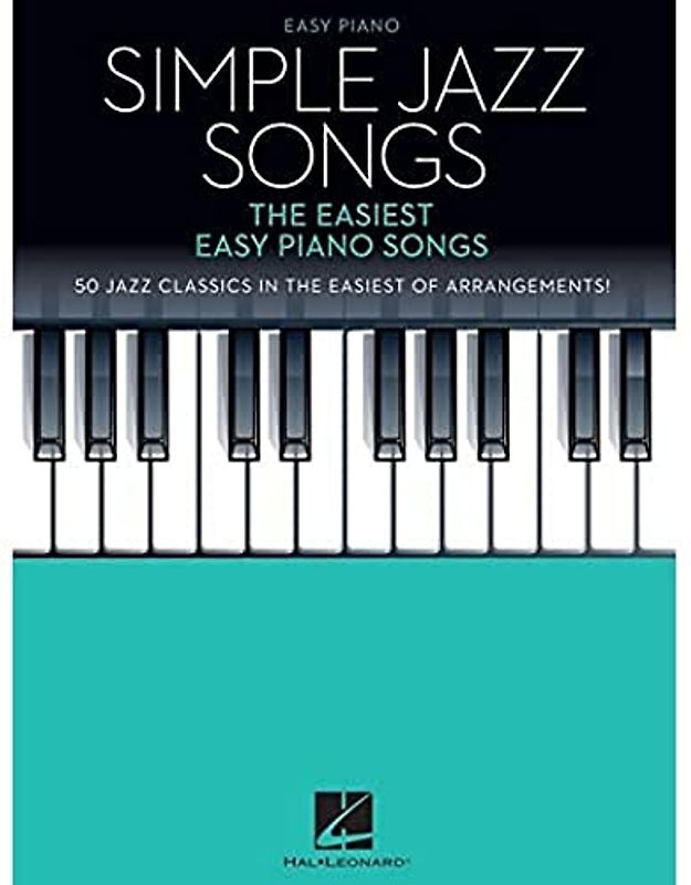 Simple Jazz Songs: The Easiest Easy Piano Songs (Simple Songs)