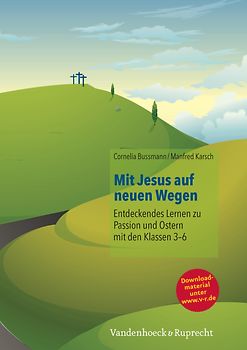 Mit Jesus auf neuen Wegen