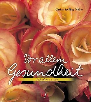 Vor allem Gesundheit