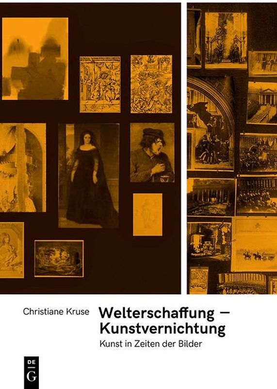 Welterschaffung – Kunstvernichtung