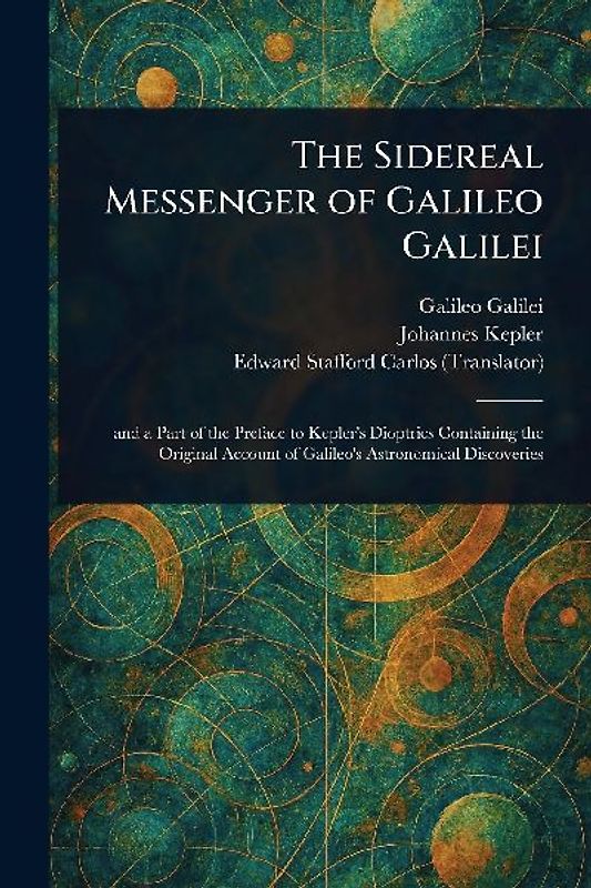 The Sidereal Messenger of Galileo Galilei