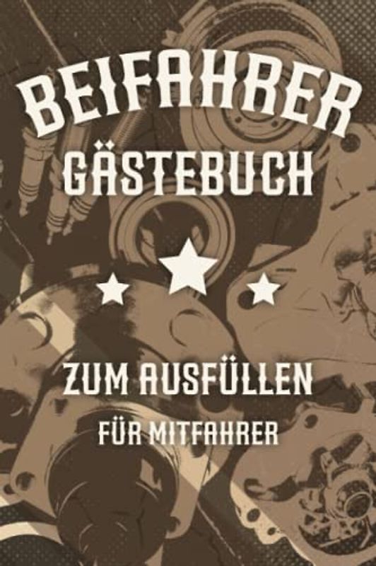 Beifahrer Gästebuch: Zum ausfüllen für Mitfahrer. Tolles Geschenk für alle die gerade Ihren Führerscheinprüfung bestanden haben. Tolle Geschenkidee ... Fahrprüfung Geschenk zum 18 Geburtstag.