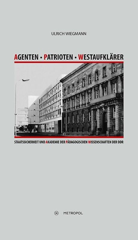 Agenten – Patrioten – Westaufklärer