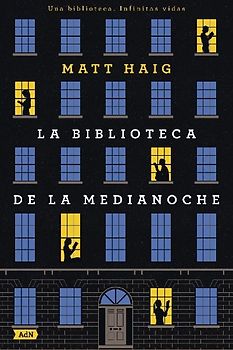 La Biblioteca de la Medianoche (AdN) (AdN Alianza de Novelas)