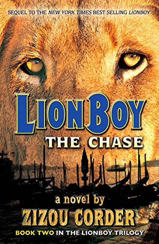 Lionboy: The Chase (Lionboy Trilogy, 2, Band 2)