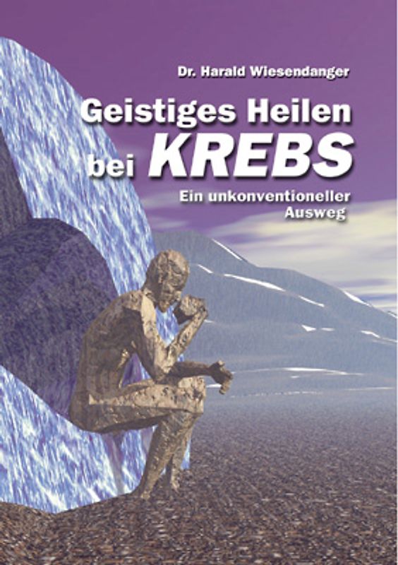 Geistiges Heilen bei Krebs