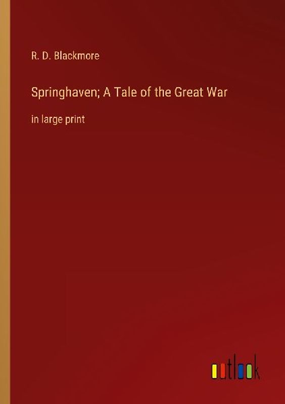Springhaven; A Tale of the Great War